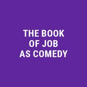 The Book of Job as Comedy